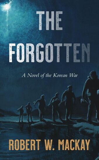 Cover for the book The Forgotten by Robert W. Mackay.